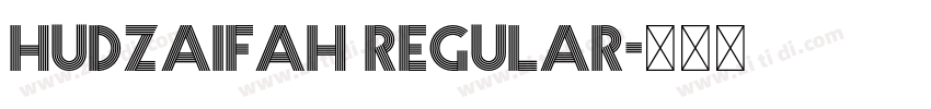 hudzaifah Regular字体转换